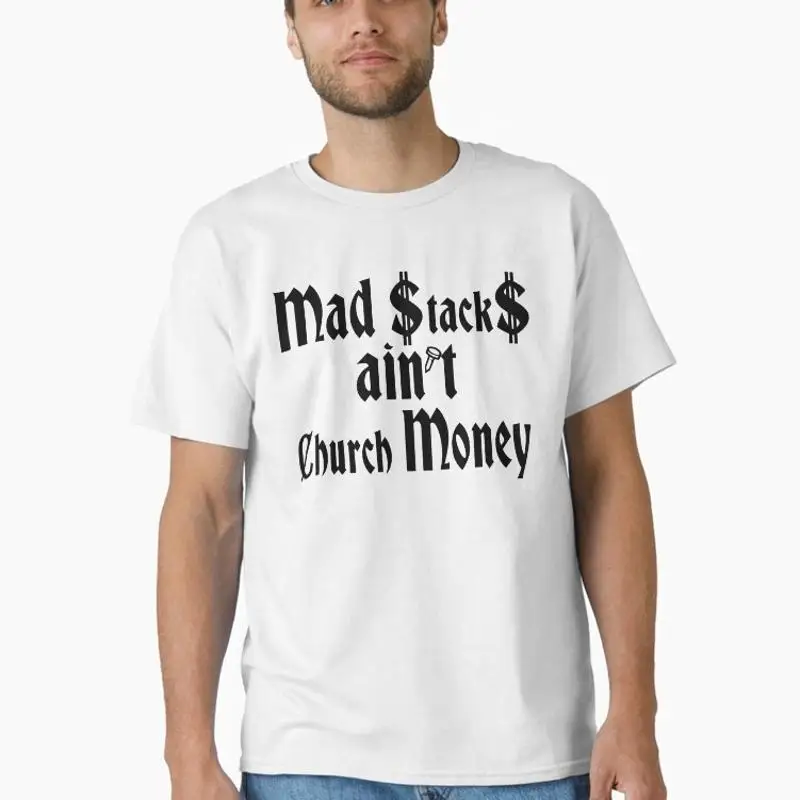 Mad Stacks Aint Church Money Classic T-Shirt