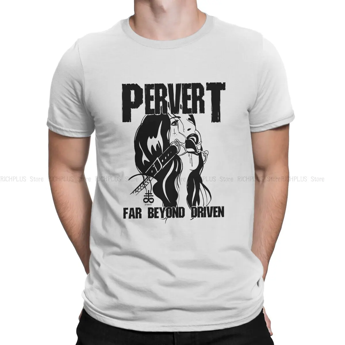 Pervert Far Beyond Driven Man's TShirt BDSM O Neck Short Sleeve Polyester T Shirt Humor Birthday Gifts