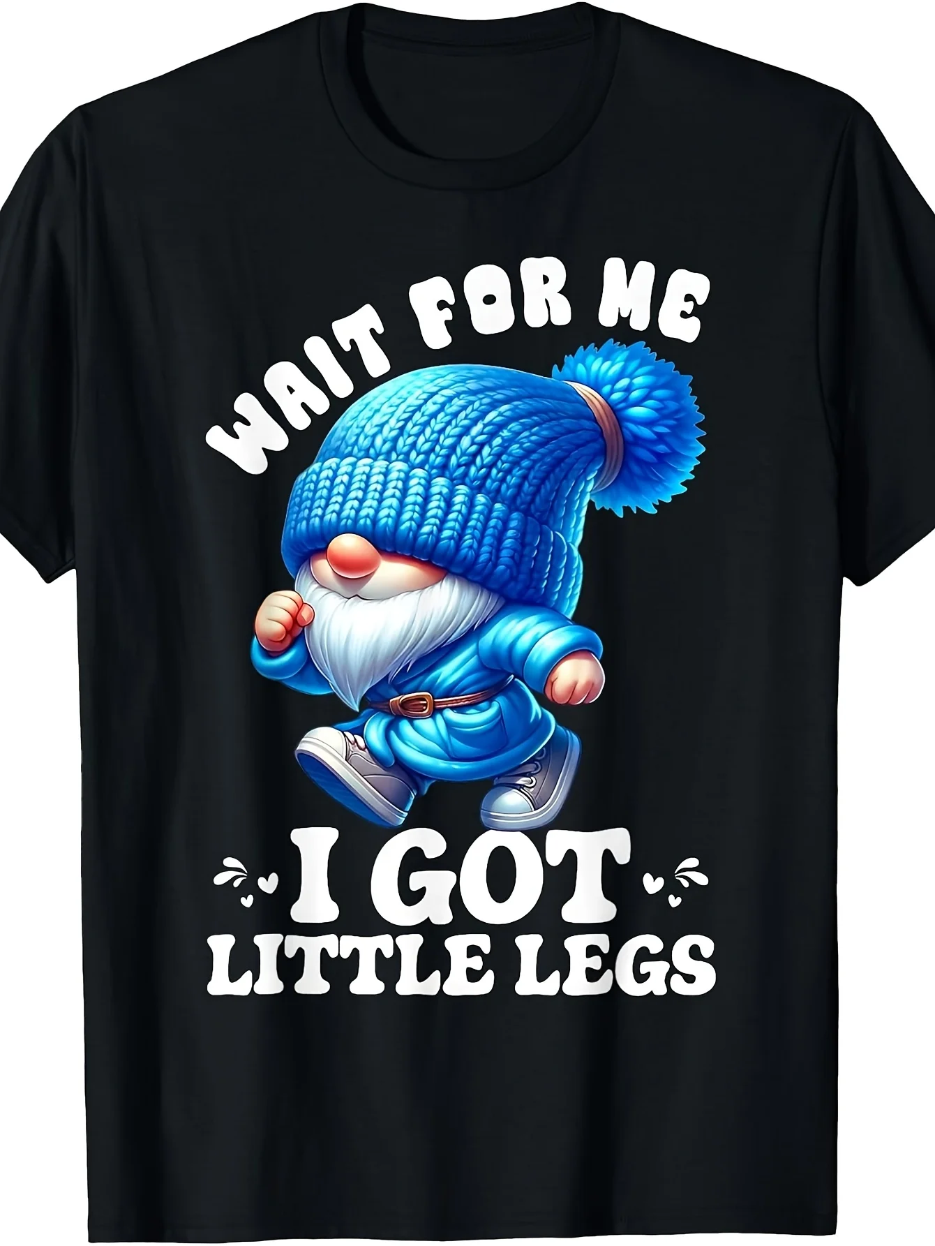 Little Dwarf, Wait for Me, I Have a Sense of Humor and Funny Running Jokes. This Is a Plus-size T-shirt. Regular Fit, Round Neck Design, Medium Stretch Fabric, Printed Pattern, Very Suitable for Men to Wear, Suitable for All Seasons and Occasions