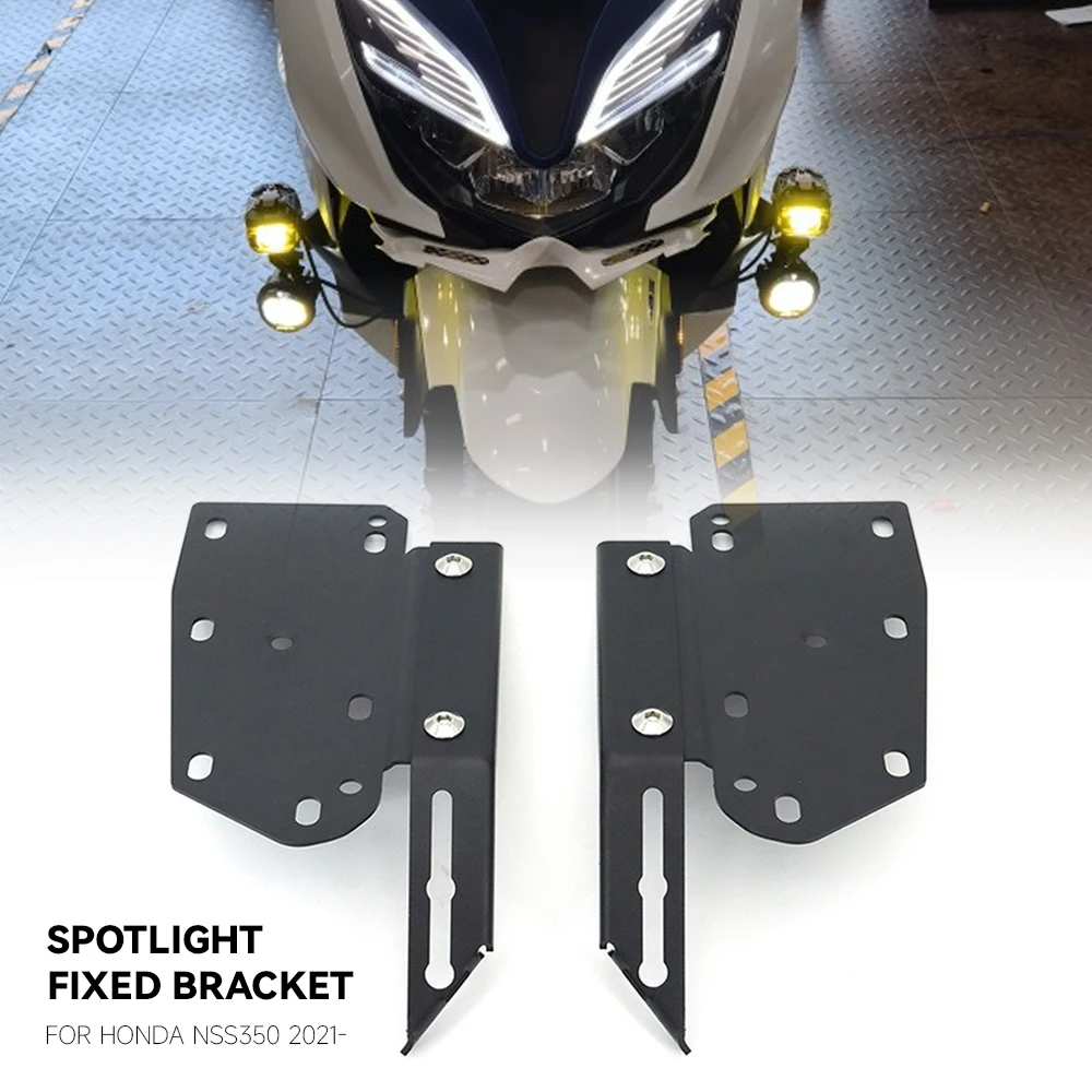 

Motorcycle For Honda FOR NSS350 NSS 350 Spotlight Bracket Holder Sport Light Fog Light Mount NSS350 2021 2022 2023