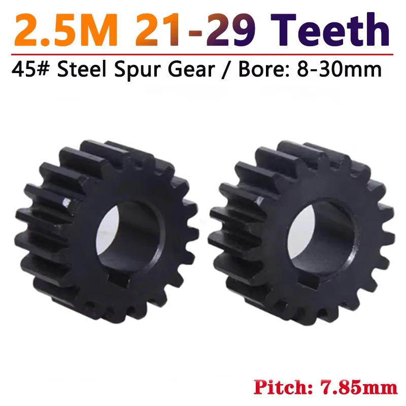 

1pcs 2.5M Spur Gear 2.5 Mod 21/22/23/24/25/26/27/28/29 Teeth Flat Motor Gear 45# Steel Cylindrical Gear Bore 8-30mm Pitch 7.85mm