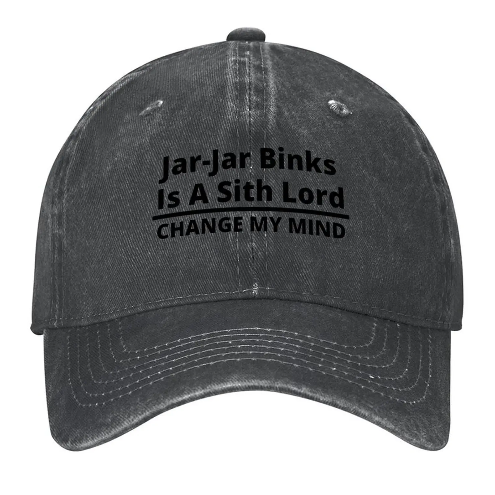 

Jar-Jar Binks Is A Sith Lord Baseball Cap Hood luxury caps Sun Hat For Children Military Cap Man Women Beach Fashion Men's