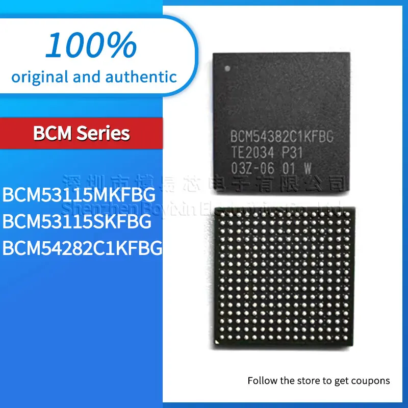 

BCM54282C1KFBG BCM53115MKFBG BCM53115SKFBG Black plastic housing
