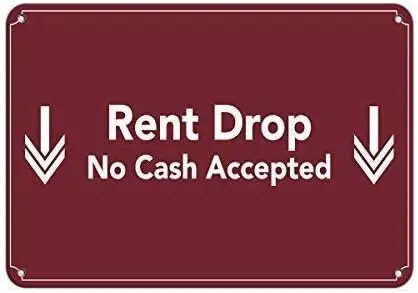 Tin Sign Great Aluminum Metal Sign Rent Drop No Cash Accepted Feature Department Wall Decor 12x8 Inch