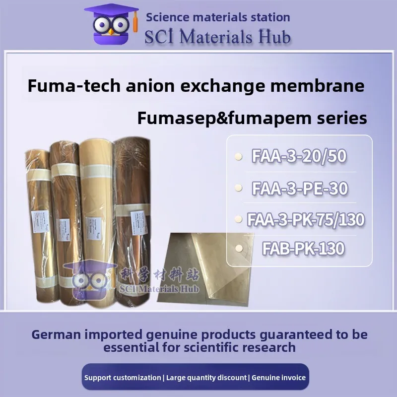 

FAA-3-20 FAA-3-30 FAA-3-50 FuMA-Tech Anion Exchange Membrane High Quality