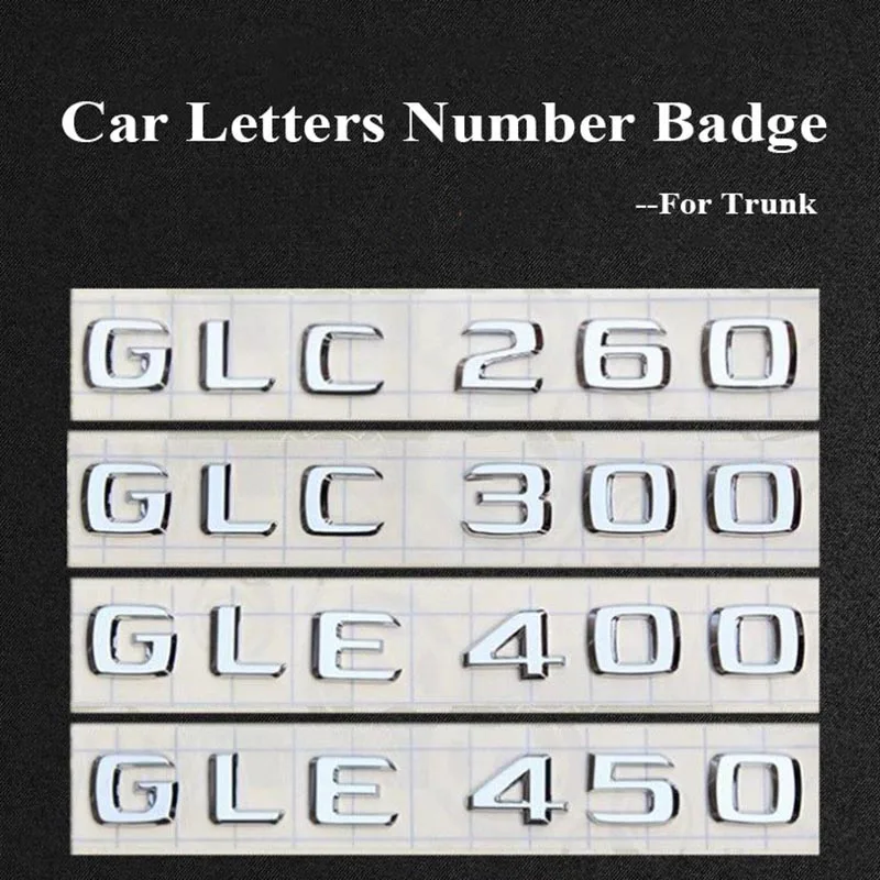 

3D ABS Car Rear Trunk Emblem Badge Letters Number Sticker For Mercedes GLC 260 300 GLE 400 450 4MATIC W253 W167 C292 Accessories