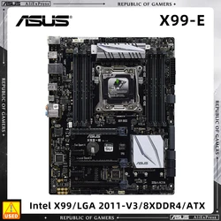 ASUS Used Motherboard X99-E Supports 8x DDR4 DIMM Max. 128GB, Intel Motherboard X99 Chipset, LGA 2011-V3 Socket for i7 6950K