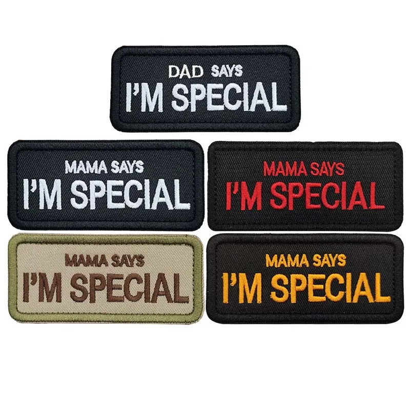 Mama Dad Says I'm Special, klassischer Spruch, lustige Abzeichen, Stoff, bestickte Applikation, Klettverschluss-Aufnäher für Kleidung, Armband