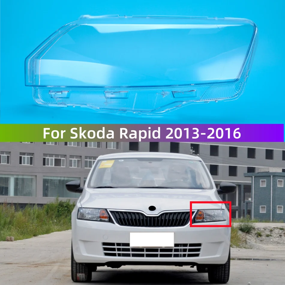 

For Skoda Rapid 2013 2014 2015 2016 Articulos Para Autos Replace A Transparent PC Car Lights Shell Headlight Lampshade