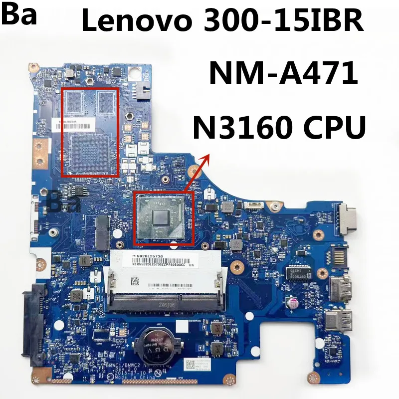 

FOR Lenovo Ideapad 300-15IBR Laptop motherboard With N3160 CPU BMWC1/BMWC2 NM-A471 Motherboard 100% fully tested