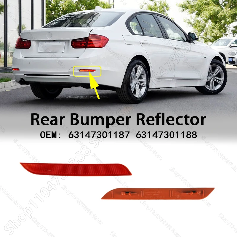 

Rear Bumper Reflector Warn Light For 2012-2016 BMW 320i 328i 335i 428i 435i, Hybrid 3 (F30 F32 F33) 63147301187 63147301188
