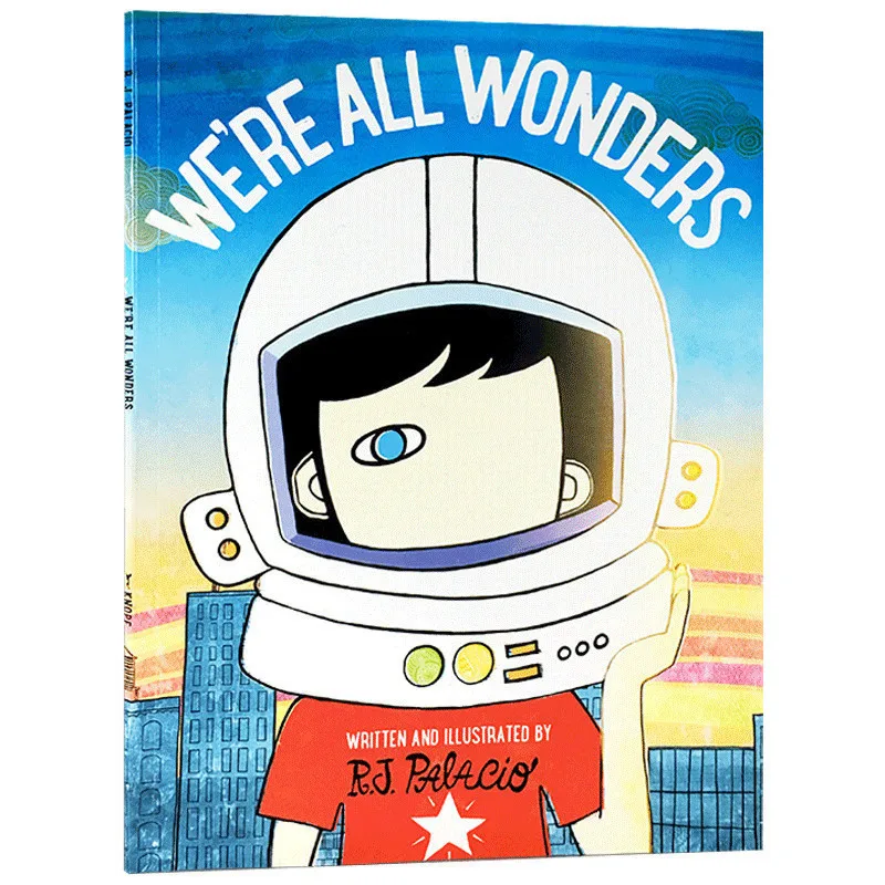 

We’re All Wonders, Children's aged 4 5 6 7 English books, Picture Book 9781524769543