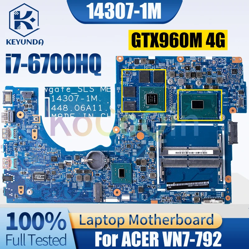 

Материнская плата для ноутбука ACER VN7-792 14307-1M SR2FQ i7-6700HQ GTX960M 4G N16P-GX-A2 NBG6T11006, тест материнской платы ноутбука