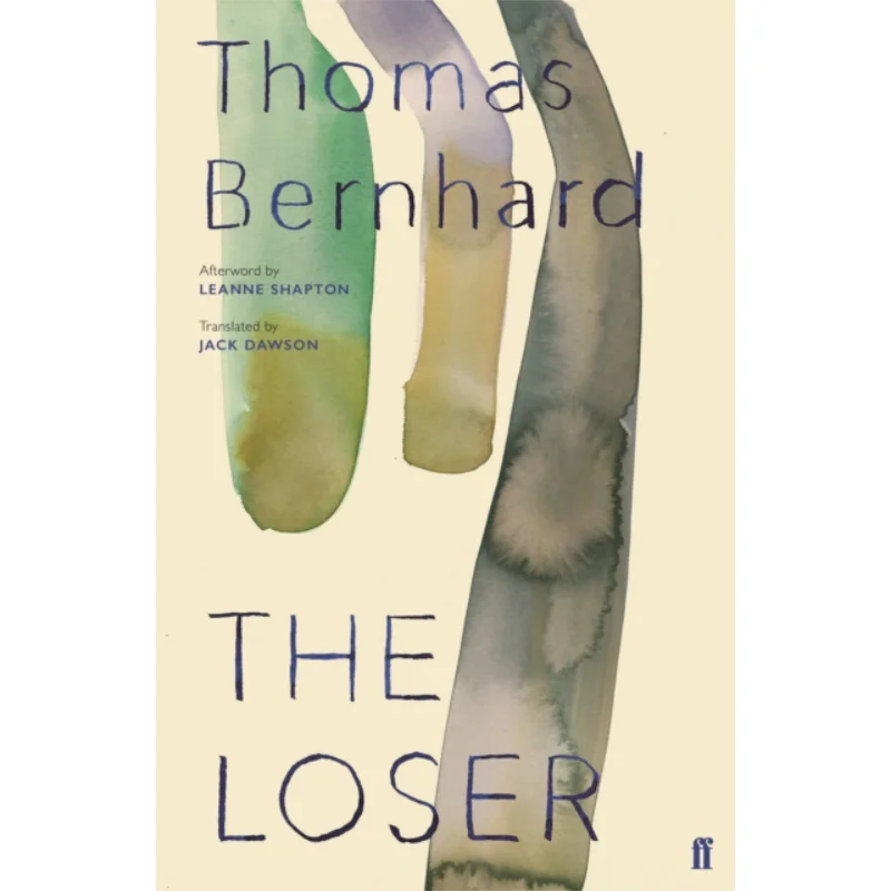 

The Loser Thomas Bernhard Faber And Faber 9780571349975 Book