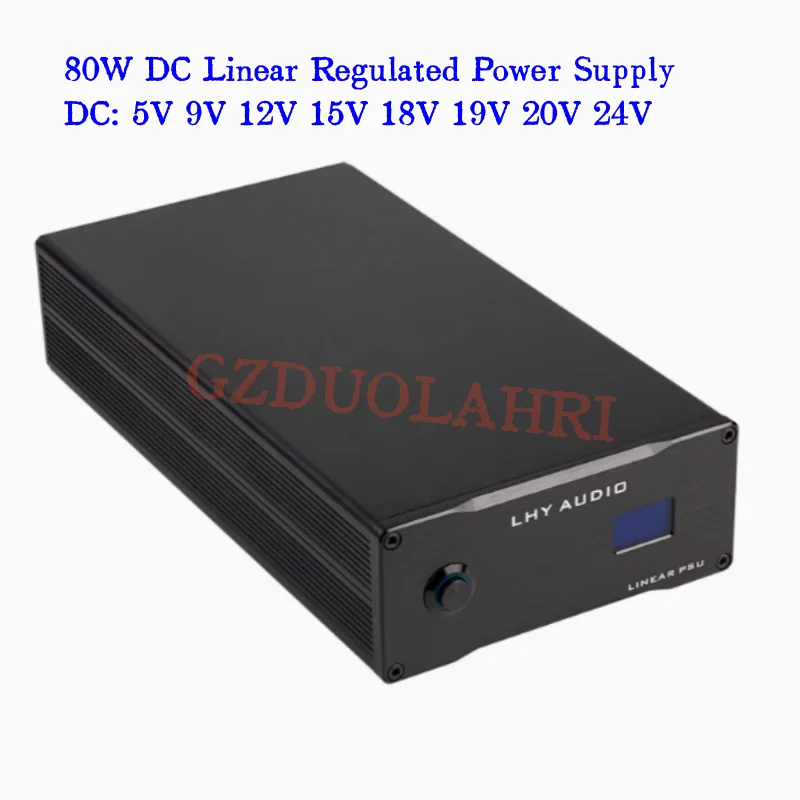 LHY AUDIO 80W DC Linear Regulated Power Supply Audio 80VA Linear PSU DC 9V 15V 19V 20V 24V For HDD NAS Router MAC PCHiFi