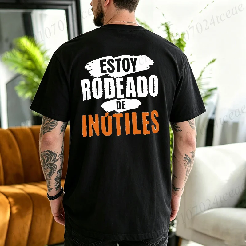 Funny Spanish Slogan Graphic T‑Shirt Men There Are Useless All Around Me Short‑Sleeve O‑Neck Novelty Humor Casual Loose Tops