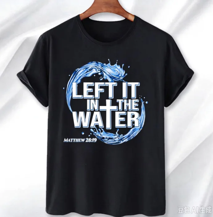 Unisex Christian Baptism T-Shirt Left It in The Water Cross Water Splash Print Tee Matthew Religious Faith Top for Men Women