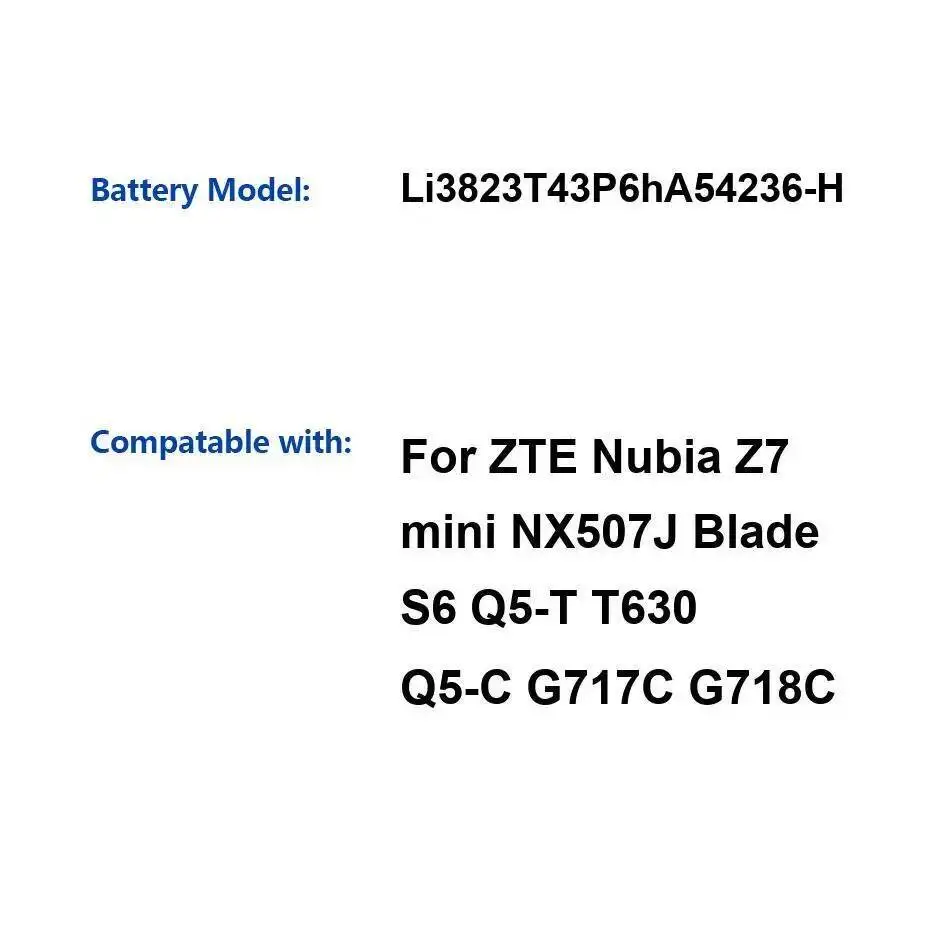 Аккумулятор мобильного телефона Li3823t43p6ha54236-H 2300 мАч для Zte Nubia Z7 Mini NX507J Blade S6 Q5-T T630 Q5-C G717C G718C
