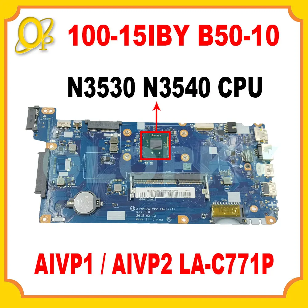 AIVP1 / AIVP2 LA-C771P motherboard for Lenovo 100-15IBY B50-10 laptop motherboard with N3530 N3540 CPU DDR3 100% tested