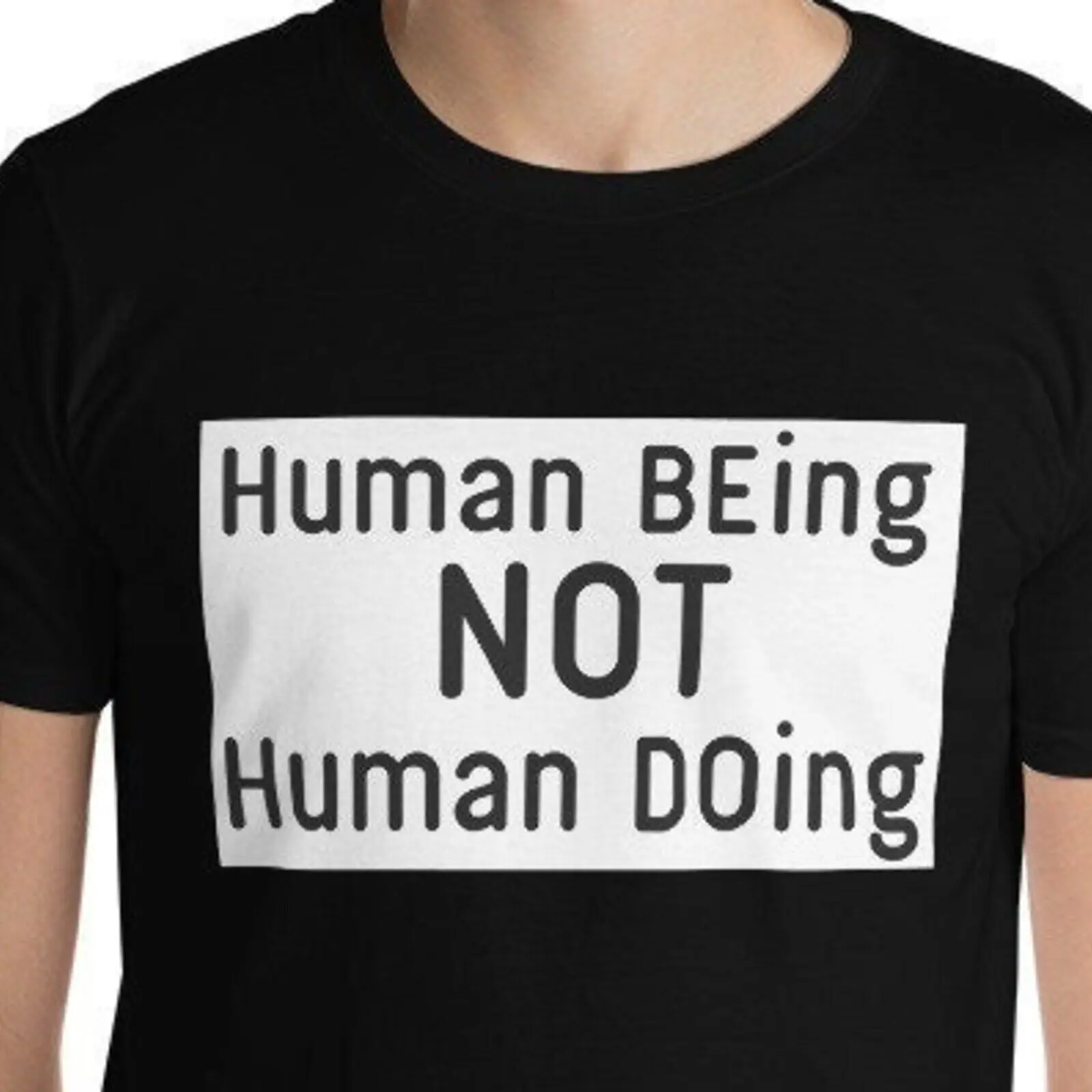 Human BEing NOT  DOing Tshirt