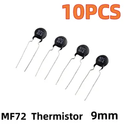 10PCS MF72 9mm termistor NTC 3D-9 3R 5D-9 5R 8D-9 8R 10D-9 10R 12D-9 12R 16D-9 16R 20D-9 20R 22D-9 22R 33D-9 33R 50D-9 50R