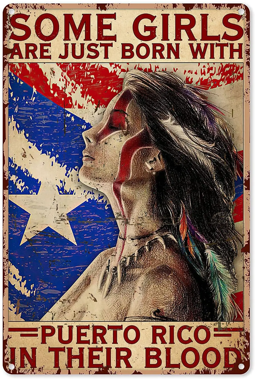 American Decor for Walls American Taino Girl Some Girls Are Just Born with Puerto Rico Tin Sign Decoration  Wall Decor