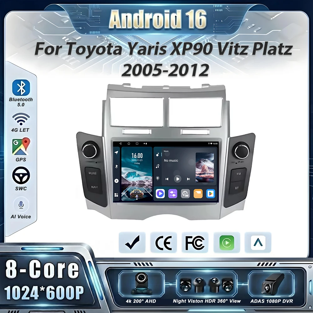 Android 16 Car Radio For Toyota Yaris XP90 Vitz Platz 2005-2012 Wireless CarPlay 2din Stereo DSP Multimedia Playe GPS Autoradio