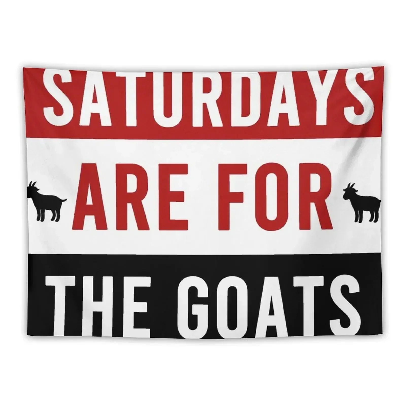 

Saturdays Are For The Goats - WPI Tapestry On The Wall Room Decoration Aesthetic Wall Coverings Tapestry