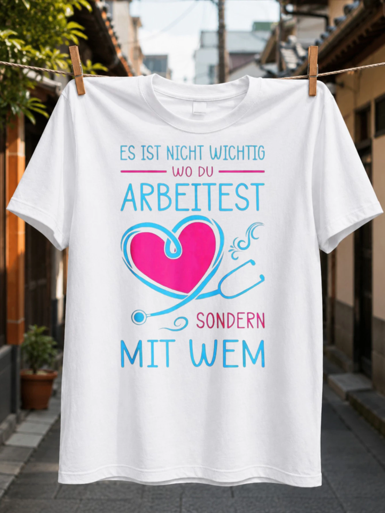 It Is Not Where You Work but Who You Work With Blue Pink Lettering and Stethoscope Heart Medical  Unisex All T-Shirt