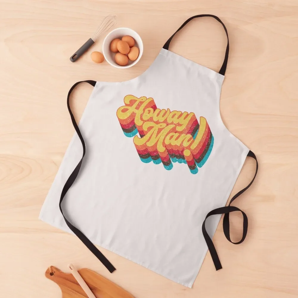 

Geordie, Howay Man! Apron Women Kitchen'S kitchen jacket woman Men gift man chef uniform Apron