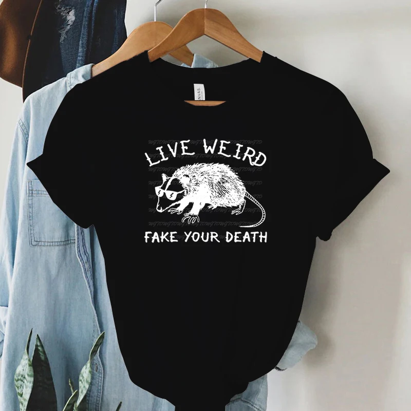 Opossum Live Weird Fake Your Death Graphic Tee Women Funny Animal T-shirts Possum Eat Trash Print Tops Short Sleeve Women Tshirt