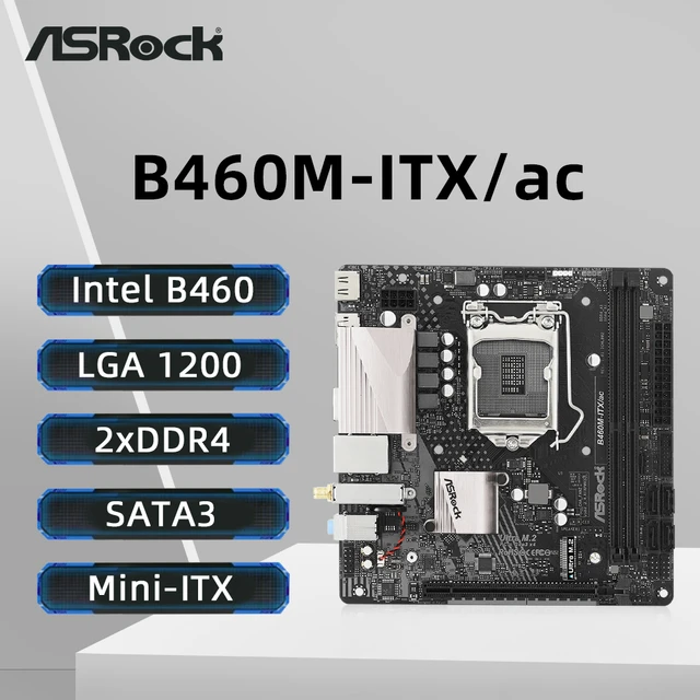 マザーボードASRock-B460M-ITX ac,lga 1200,i9-10900KF, i7-10700F, i5-10500,  i3-10305,cpu,2xddr4,2933 mhz,hdmi,m.2,nvme - AliExpress