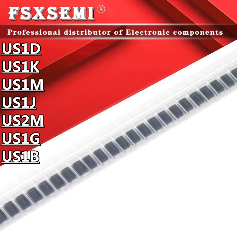 100pcs US1D US1K US1M US1J US2M US1G US1B SMA UF4003 HEF107 UF4007 UF4005 HER207 UF4004 UF4002 Diode