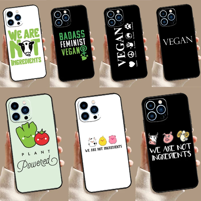 Vegan We Are Not Ingredients Case For iPhone 14 13 12 11 15 16 Pro Max Mini X XR XS Max 8 7 14 15 16 Plus Cover Funda