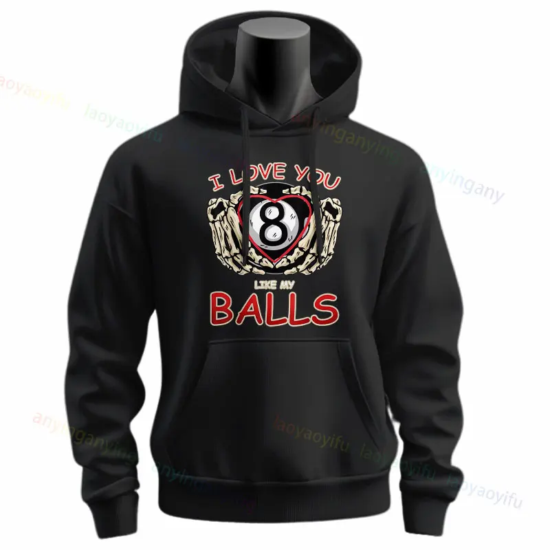 I Love You 8 Ball  Pool Player Sport Snooker Funny Slogan Design Hoodie Streetwear Long Sleeve Hoodies for Men