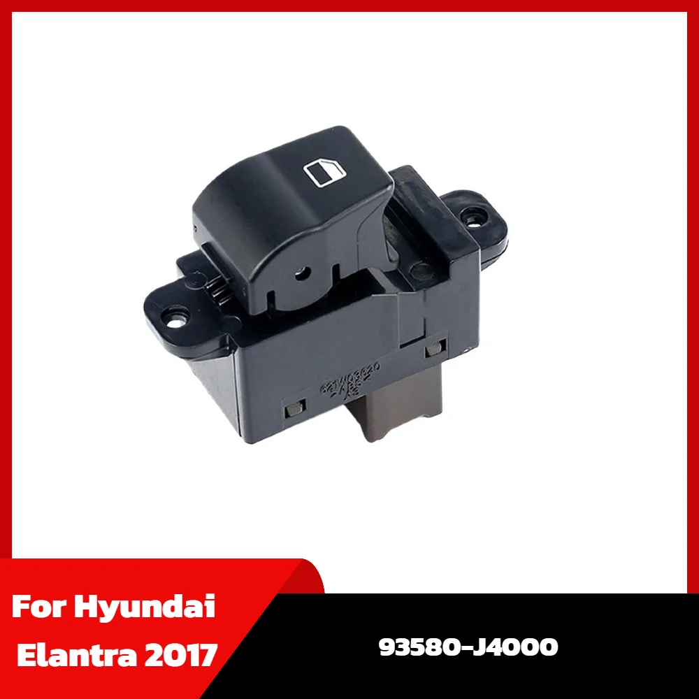 

93580-J4000 93580J4000 Car Window Switch Button Glass Regulator Switch Electric Window Control for Hyundai Elantra 2017