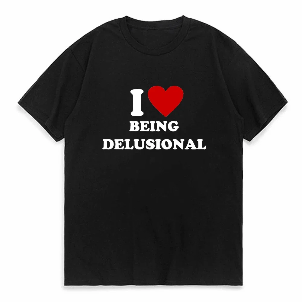 I Love Being Delulu T Shirt Funny Slang Humor Gift T-shirts For Men Women Summer 100% Cotton Unisex Cute Short sleeve TShirts