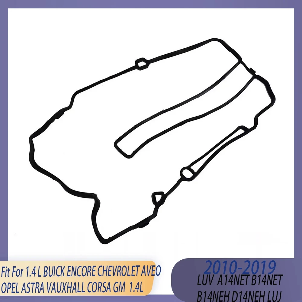 Engine Parts Valve Cover Gasket Fit 1.4 L LUJ A14 B14 GAS For GM BUICK ENCORE CHEVROLET AVEO OPEL ASTRA VAUXHALL CORSA 1.4L