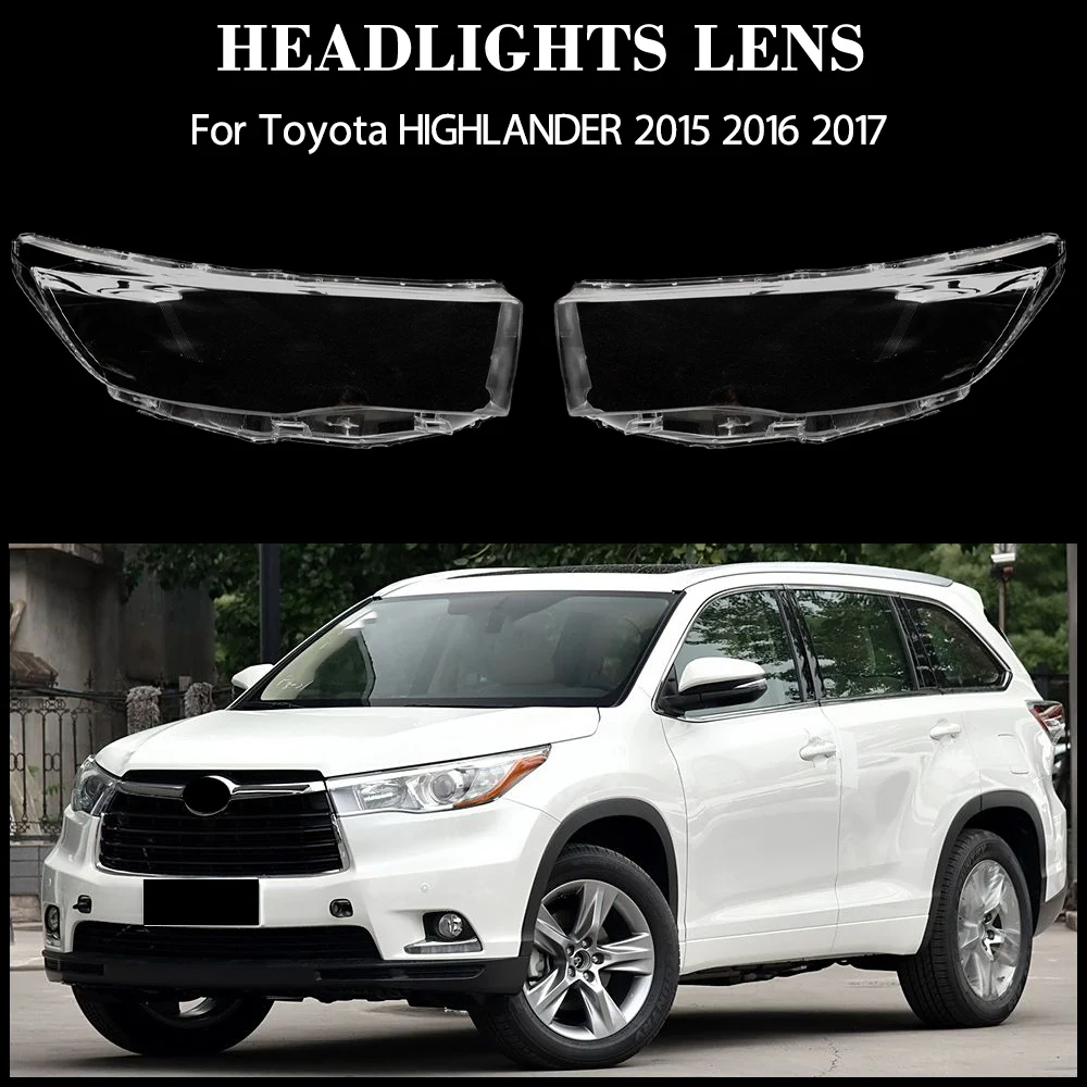 

Для Toyota HIGHLANDER 2015 2016 2017, автомобильные аксессуары, корпус фары, абажур, линза, прозрачная крышка фары из плексигласа
