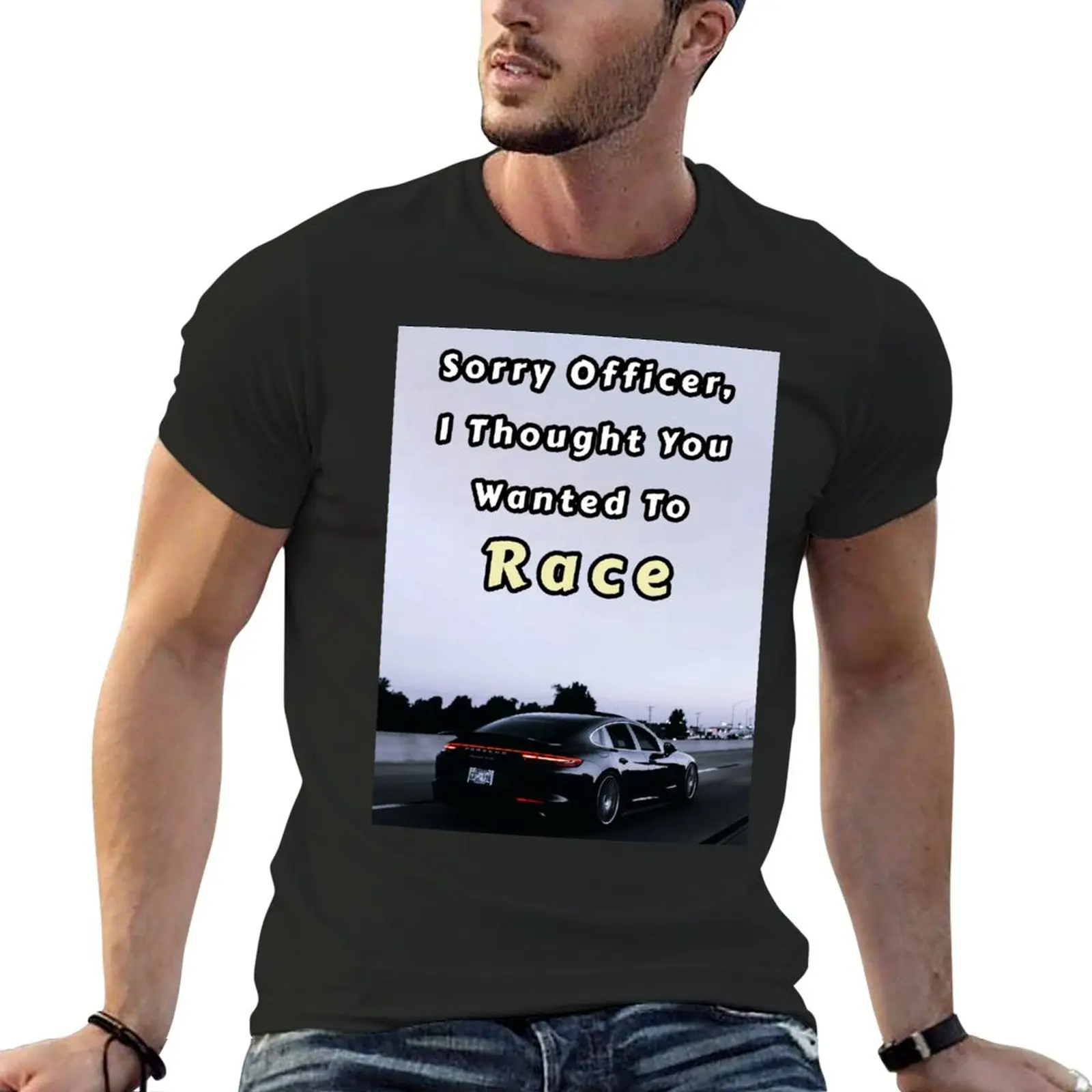 

New Sorry Officer I Thought You Wanted to Race T-Shirt vintage clothes aesthetic clothes mens t shirts casual stylish