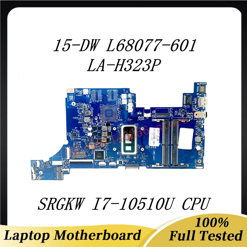 

Mainboard L68077-601 L68077-501 L68077-001 For HP 15-DW Laptop Motherboard FPW50 LA-H323P With SRGKW I7-10510U CPU 100%Tested OK