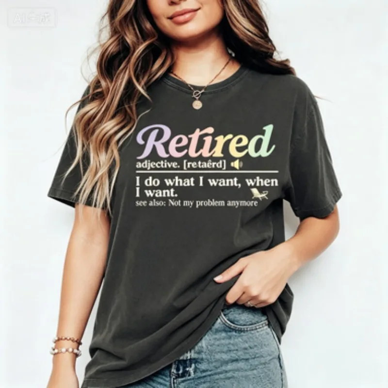 Ladies Cotton Crew Neck T Shirt Retired Funny Definition Graphic Short Sleeve Tee Retirement Gift Casual Fashion Tops