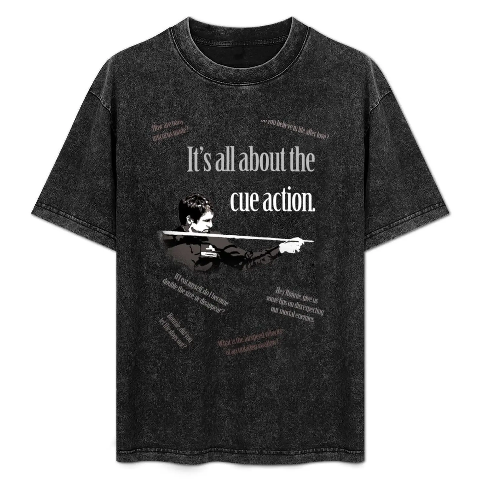 

Ronnie O_Sullivan Snooker 2020 It_s all about the cue action T-Shirt graphic t shirt vintage Funny t-shirt t shirt men