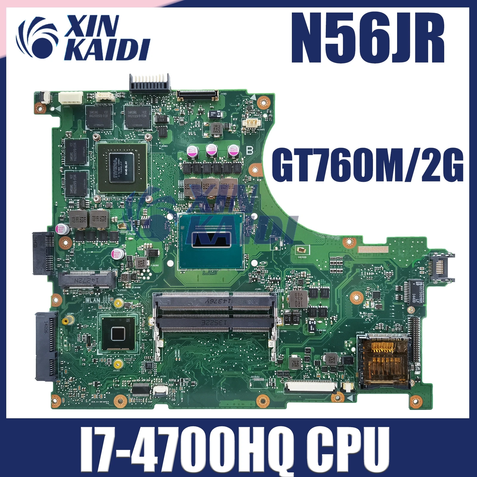 

N56JR Mainboard For Asus N56J N56J G56J G56JR Laptop Motherboard 90NB03Z0-R00030 W/I7-4700HQ GT760M/2G EDP LVDS 100% Test