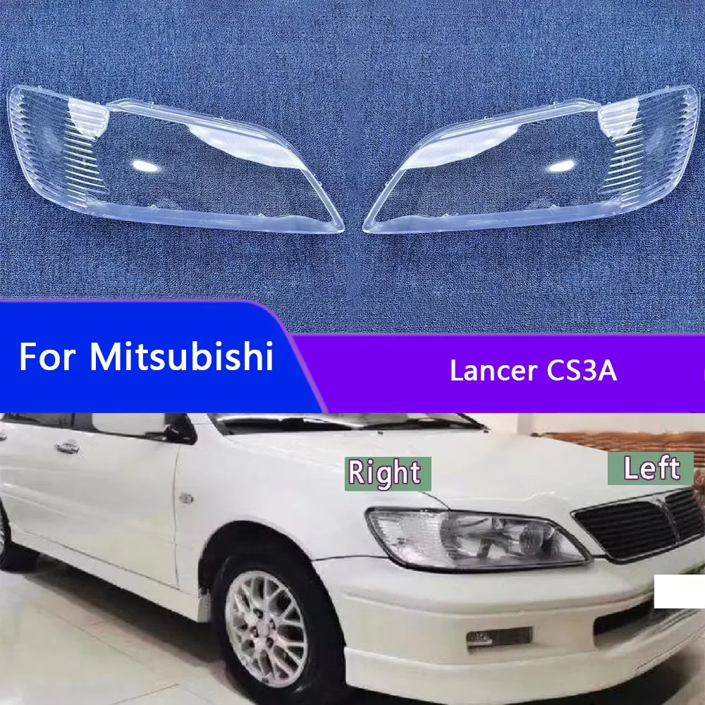 

For Mitsubishi Lancer CS3A 2005 2006 Headlamp Cover Headlight Transparent Lens Lamp Shell Plexiglass Replace Original Lampshade