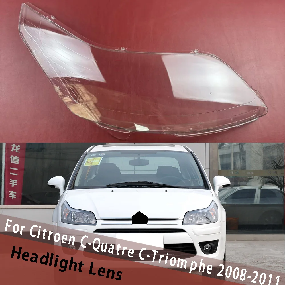 

For Citroen C-Quatre C-Triomphe 2008 2009 2010 2011 Car Front Lampshade Headlamp Shell Headlight Cover Lens Housing Plexiglass