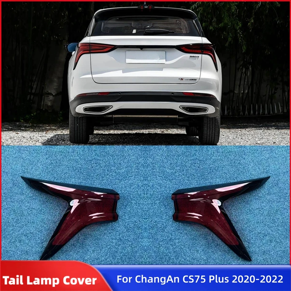 

Для Changan CS75 Plus 2020 2021 2022: Запасные части для автомобиля, корпуса фар, стоп-сигналы, крышки задних фонарей