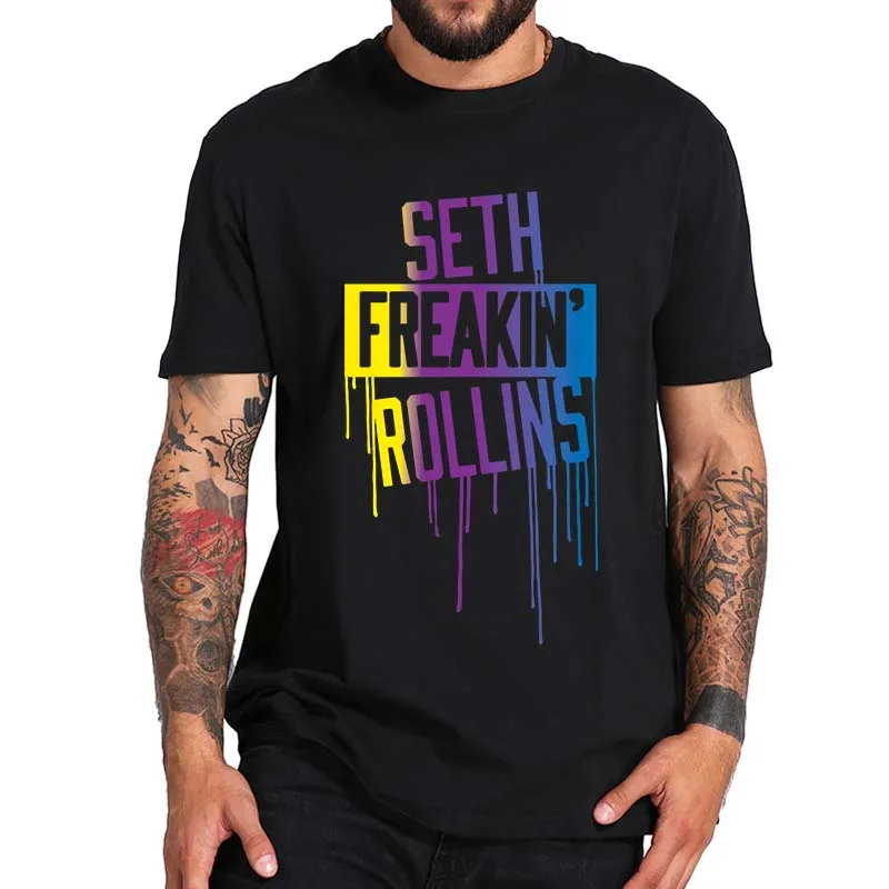 Seth Freakin T Shirt Professional Wrestler Fans Tee For Male Female High Quality 100% Cotton Summer Style T-Shirt