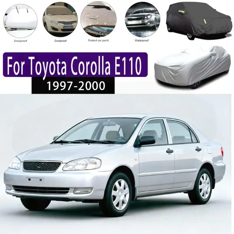 

For Outdoor Protection Full Snow Cover Sunshade Waterproof Dustproof for Toyota Corolla E110 Car Covers