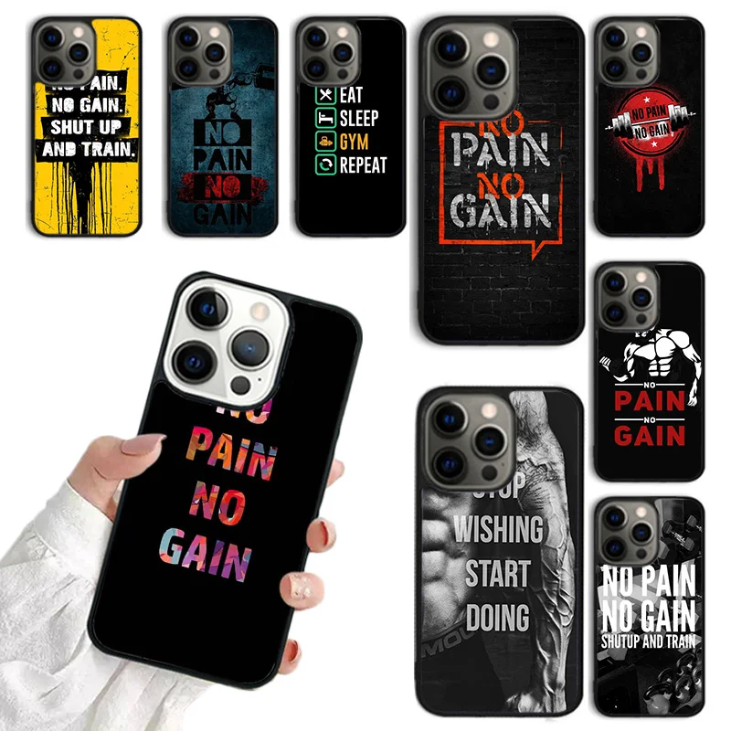 No Pain No Gain Gym Fitness Phone Case for iPhone 16 15 14 12 13 mini PLUS XS XR 11 PRO MAX Fundas coque Cover